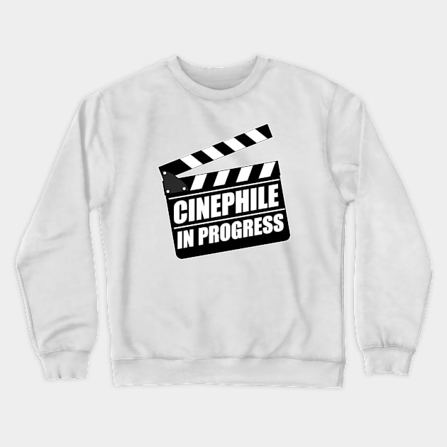 Cinephile In Progress Crewneck Sweatshirt by TMBTM